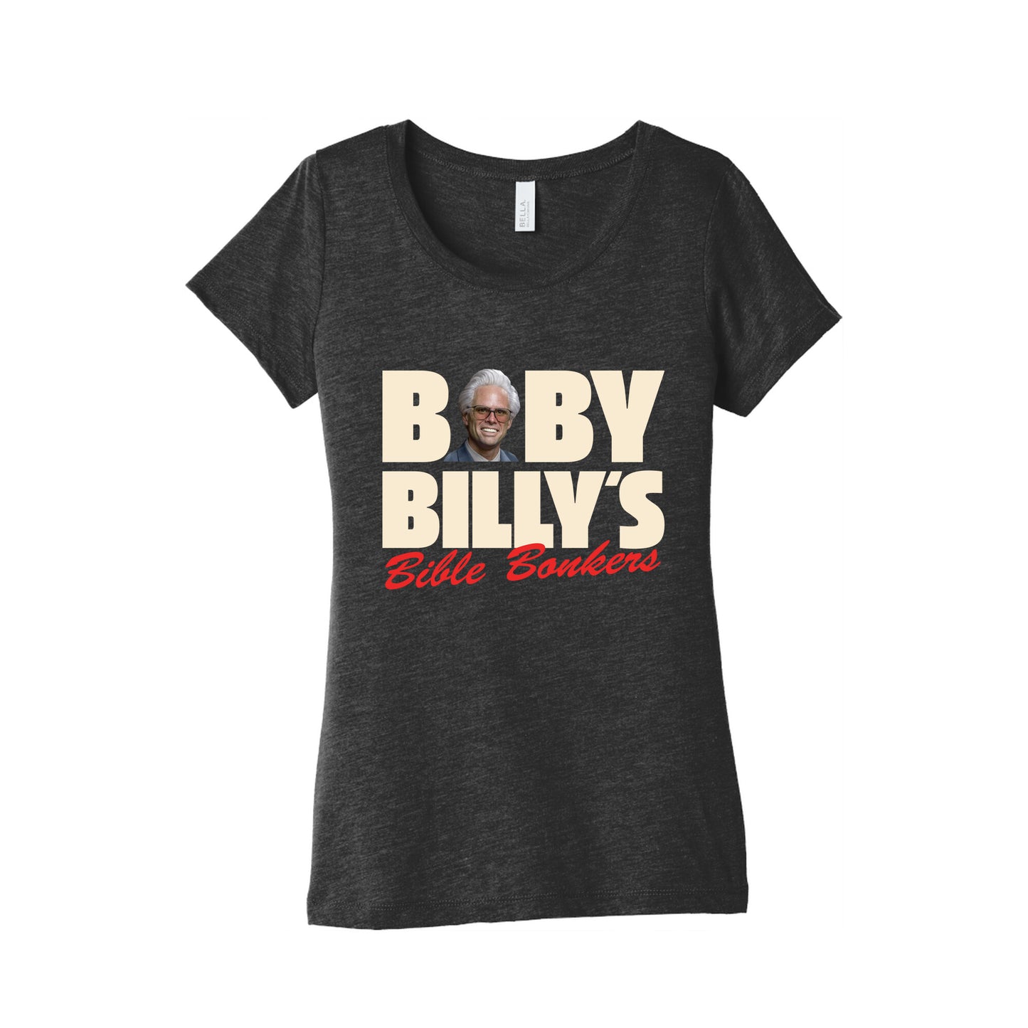 Baby Billys Bible Bonkers Womens Triblend Tee