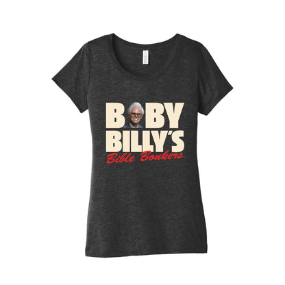 Baby Billys Bible Bonkers Womens Triblend Tee