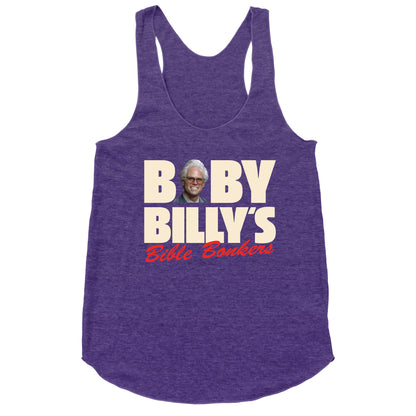 Baby Billys Bible Bonkers Racerback Tank