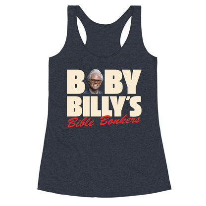 Baby Billys Bible Bonkers Racerback Tank