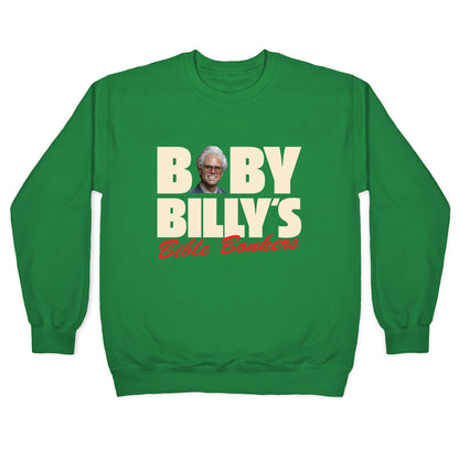 Baby Billys Bible Bonkers Crewneck Sweatshirt