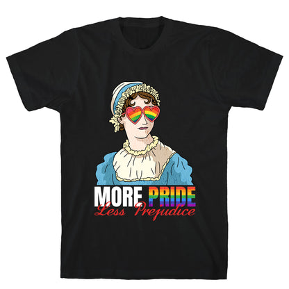 More Pride Less Prejudice 2025 T-Shirt