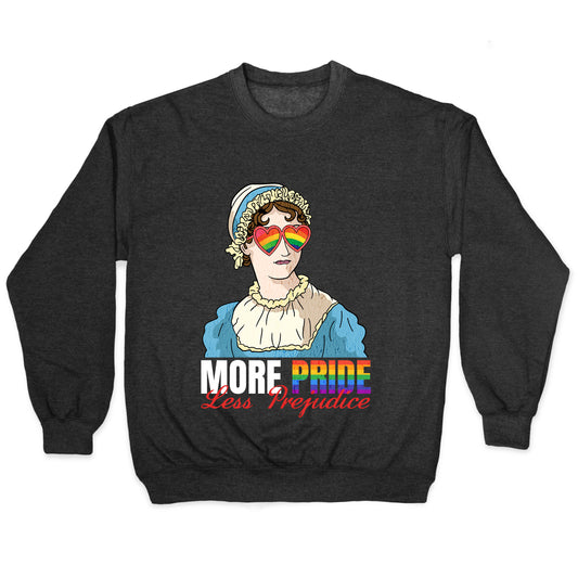 More Pride Less Prejudice 2025 Crewneck Sweatshirt