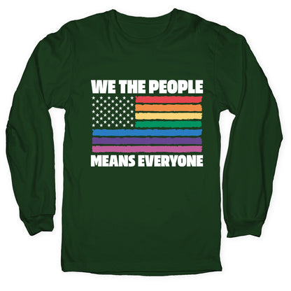 Rainbow Flag We The People Longsleeve Tee