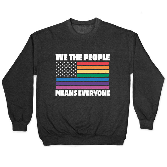 Rainbow Flag We The People Crewneck Sweatshirt