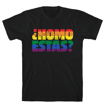 Homo Estas T-Shirt