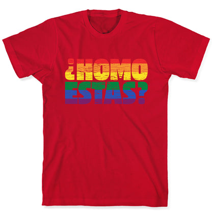Homo Estas T-Shirt