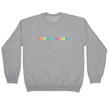 Homo Estas Rainbow Crewneck Sweatshirt