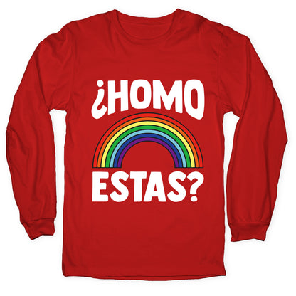 Homo Estas Rainbow Pride Longsleeve Tee