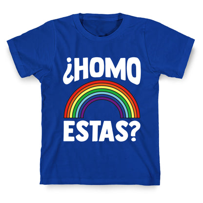Homo Estas Rainbow Pride T-Shirt
