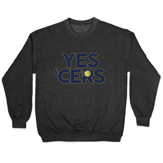 Yes Cers Crewneck Sweatshirt