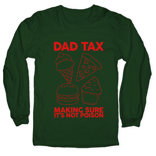Dad Tax Longsleeve Tee
