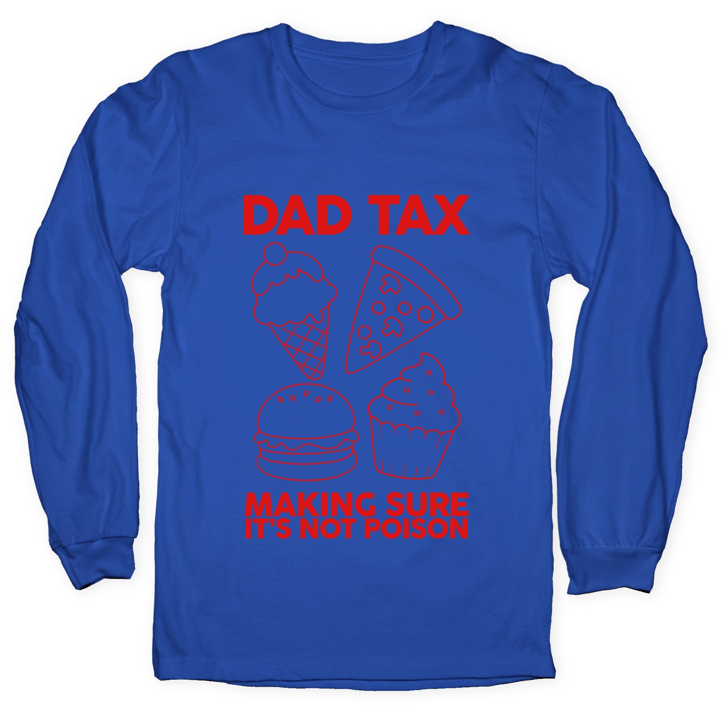 Dad Tax Longsleeve Tee