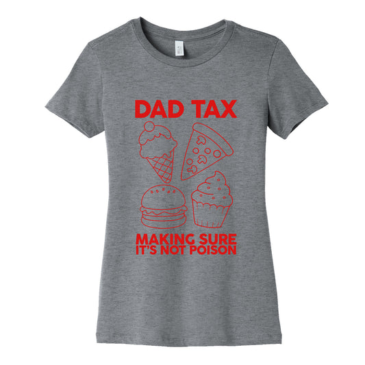 Dad Tax Womens Cotton Tee