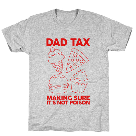 Dad Tax T-Shirt
