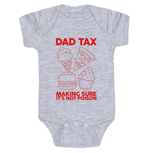Dad Tax Baby One-Piece