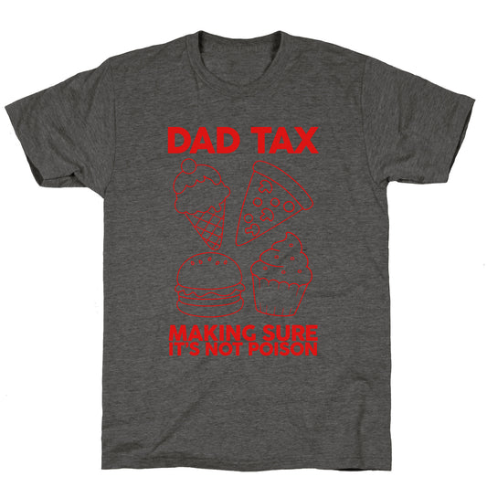 Dad Tax Unisex Triblend Tee