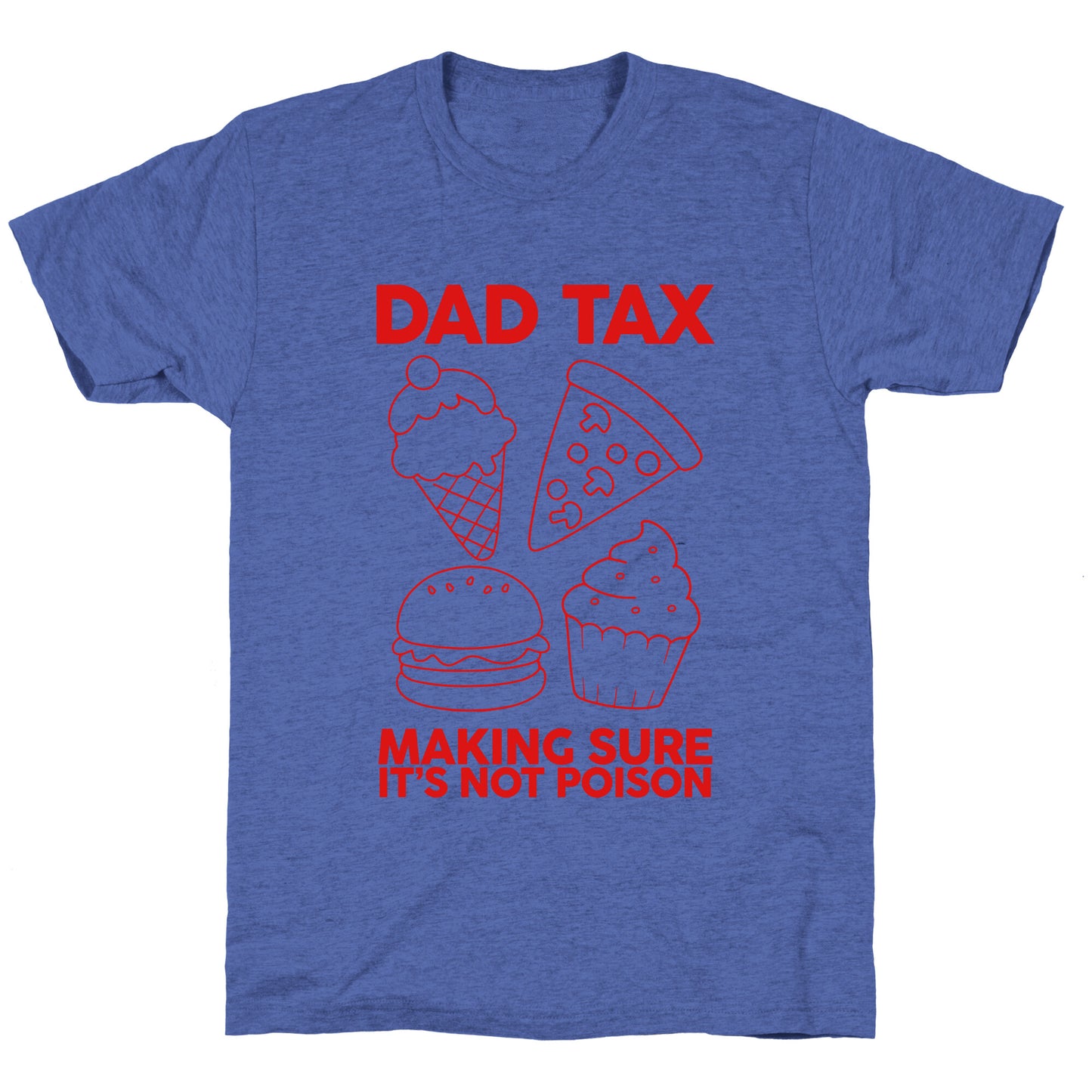 Dad Tax Unisex Triblend Tee