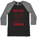 Dad Tax Baseball Tee