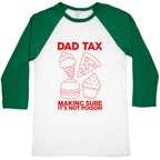 Dad Tax Baseball Tee