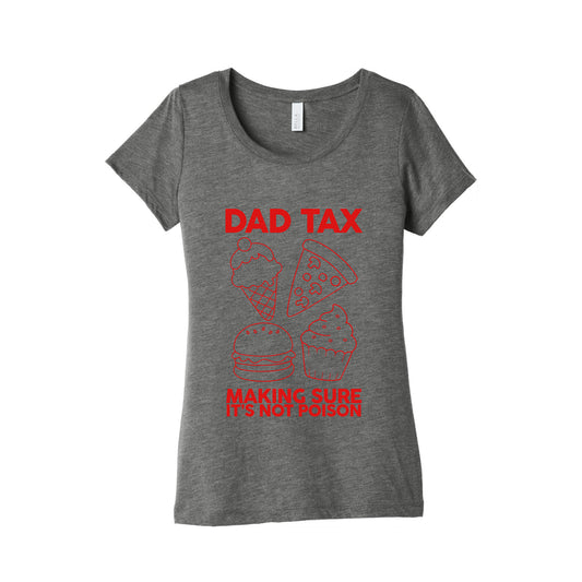 Dad Tax Womens Triblend Tee