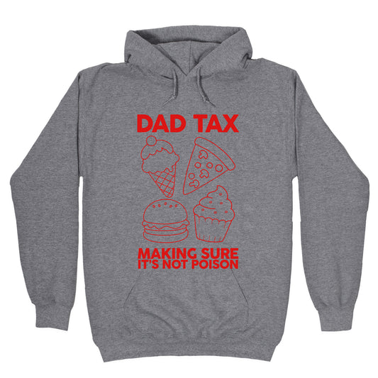 Dad Tax Hoodie