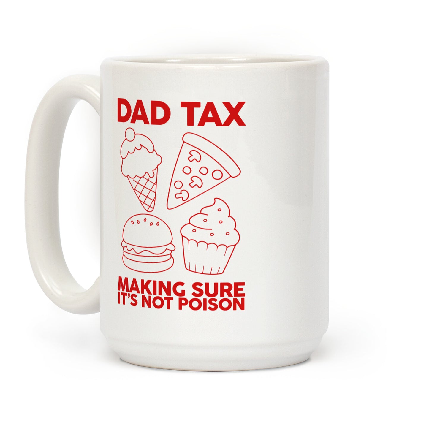 Dad Tax Coffee Mug