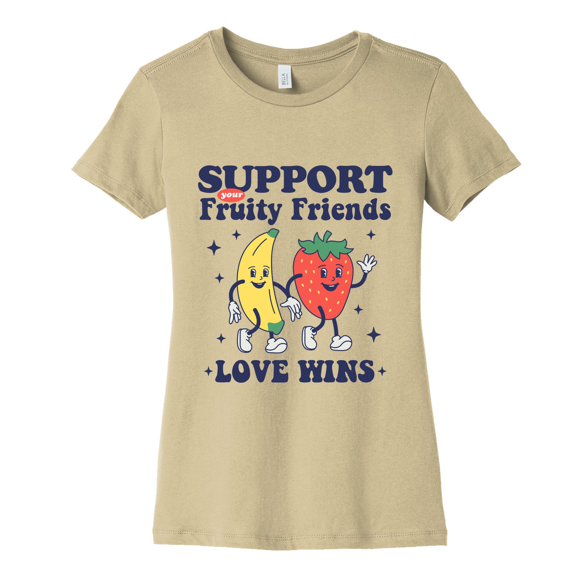 Support Your Fruity Friends Pride Womens Cotton Tee