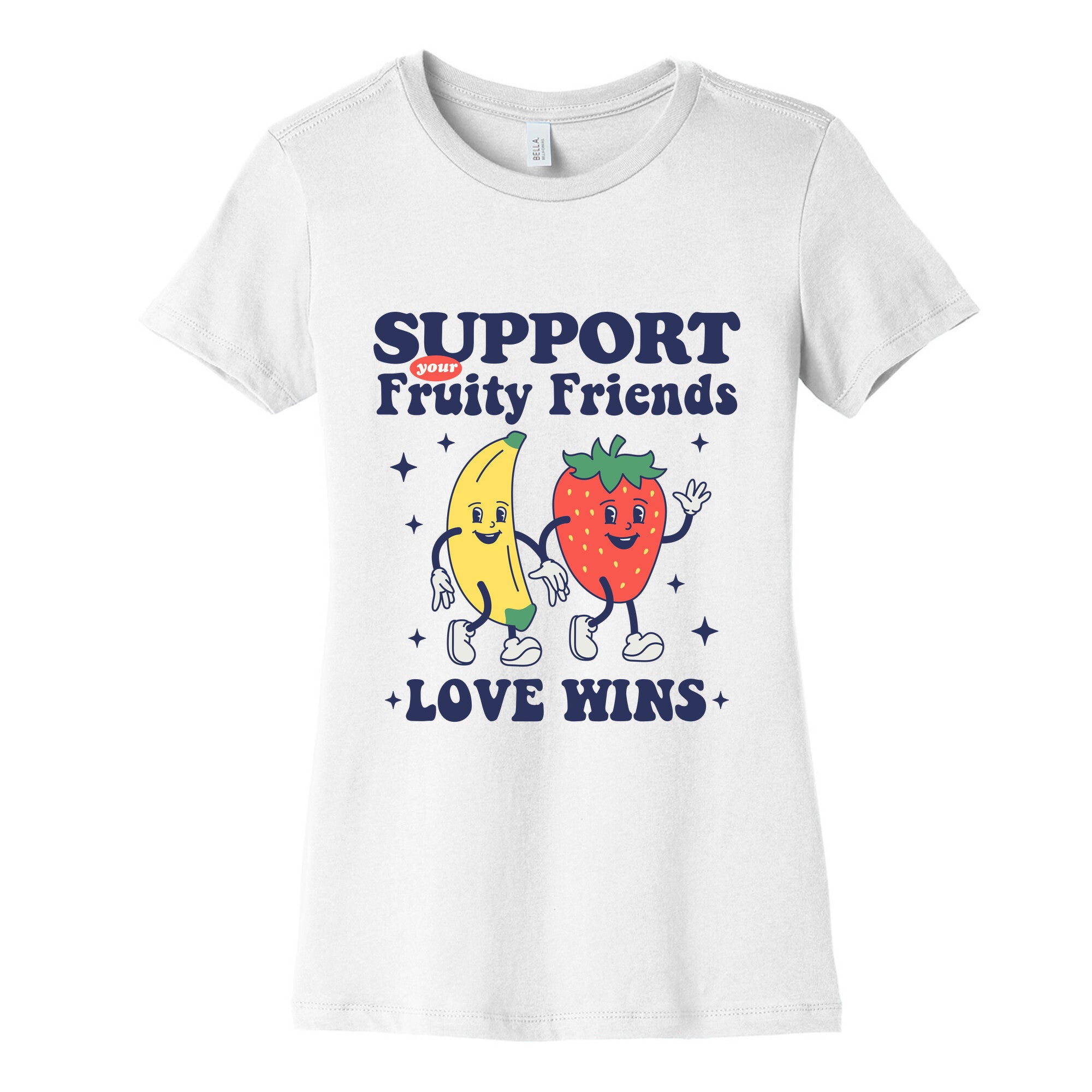 Support Your Fruity Friends Pride Womens Cotton Tee