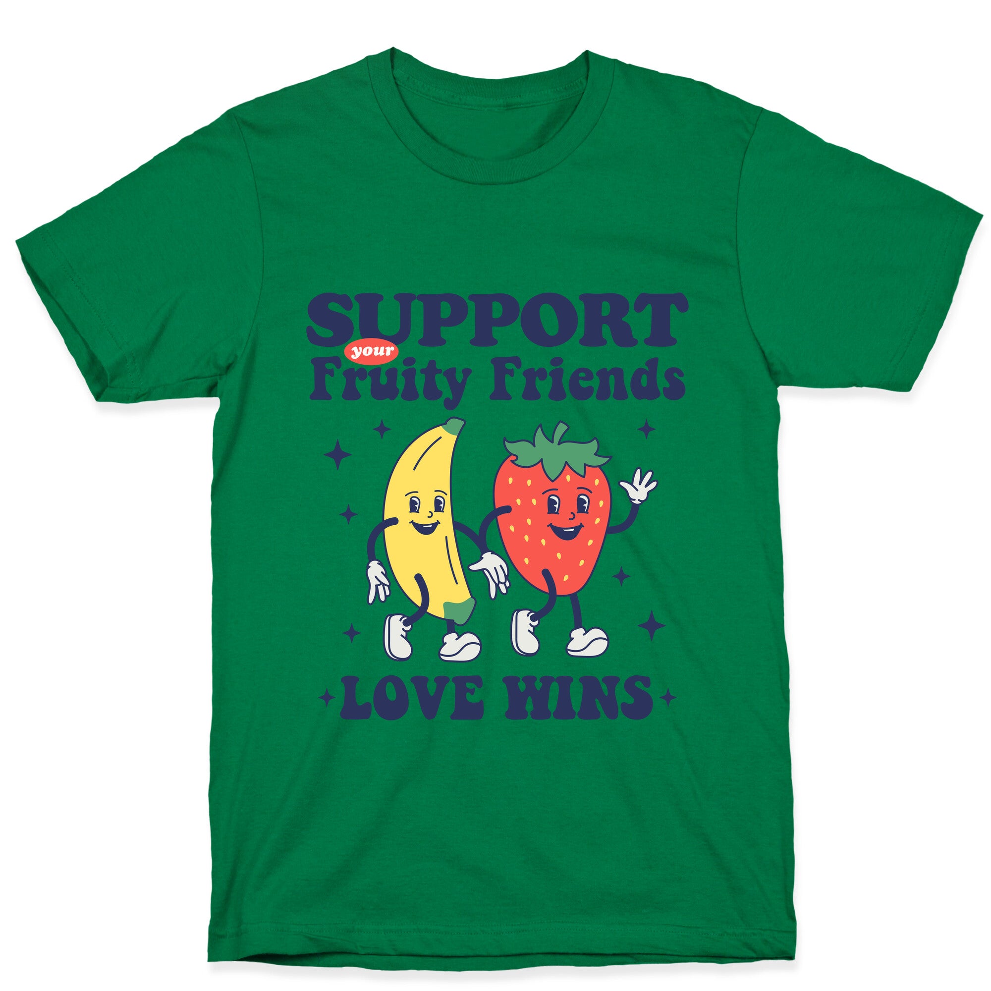 Support Your Fruity Friends Pride T-Shirt