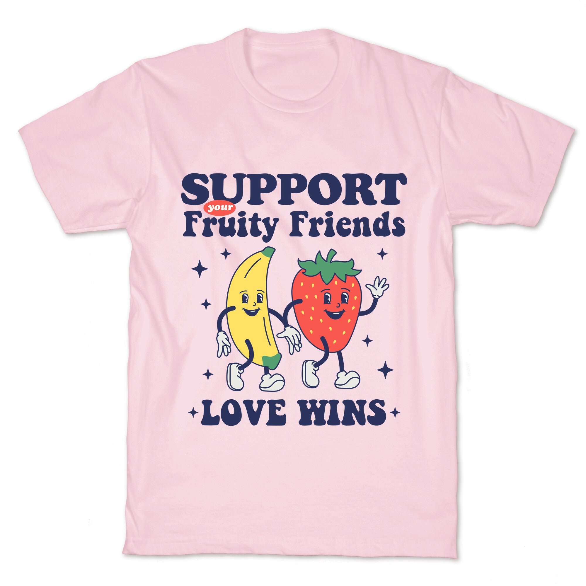 Support Your Fruity Friends Pride T-Shirt
