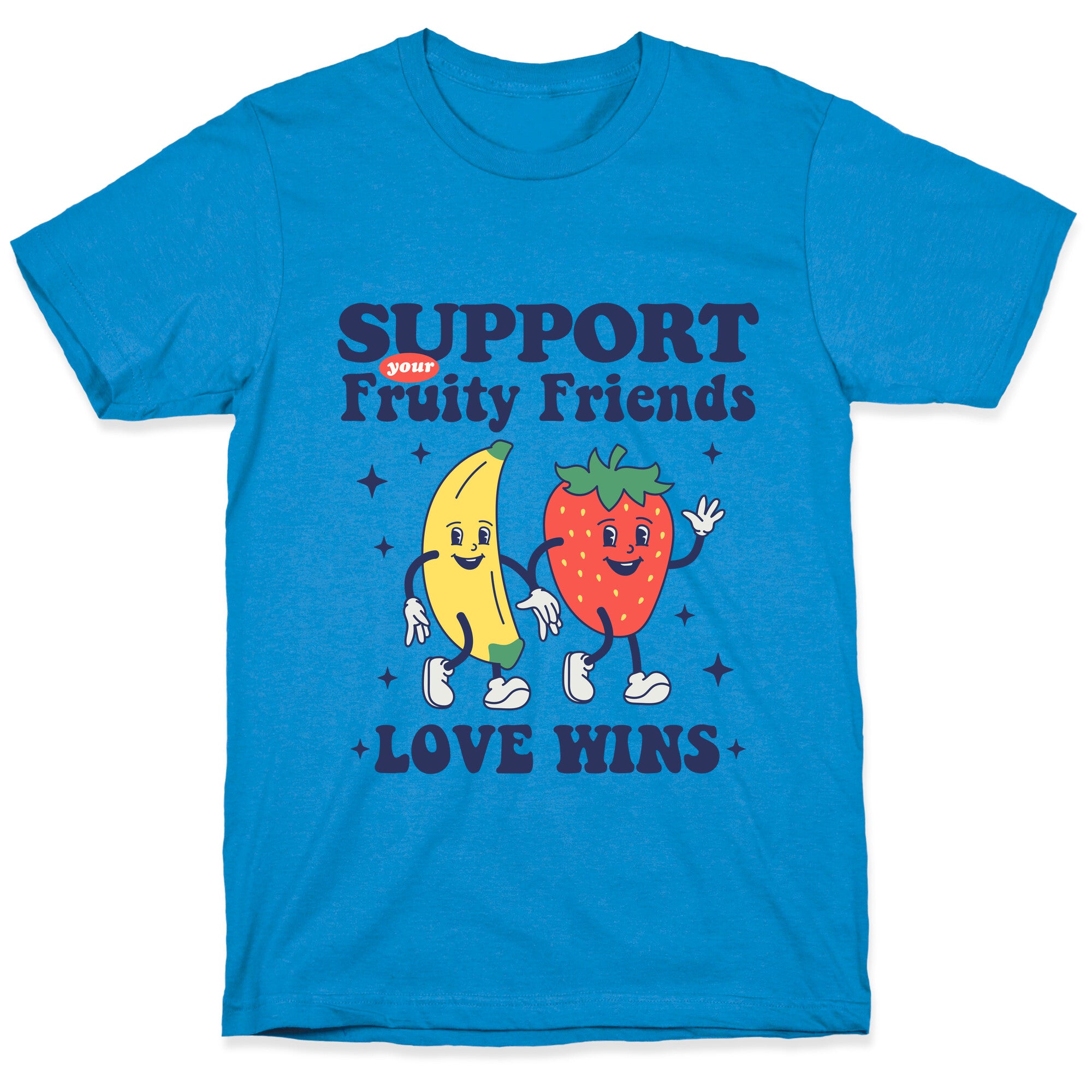 Support Your Fruity Friends Pride T-Shirt