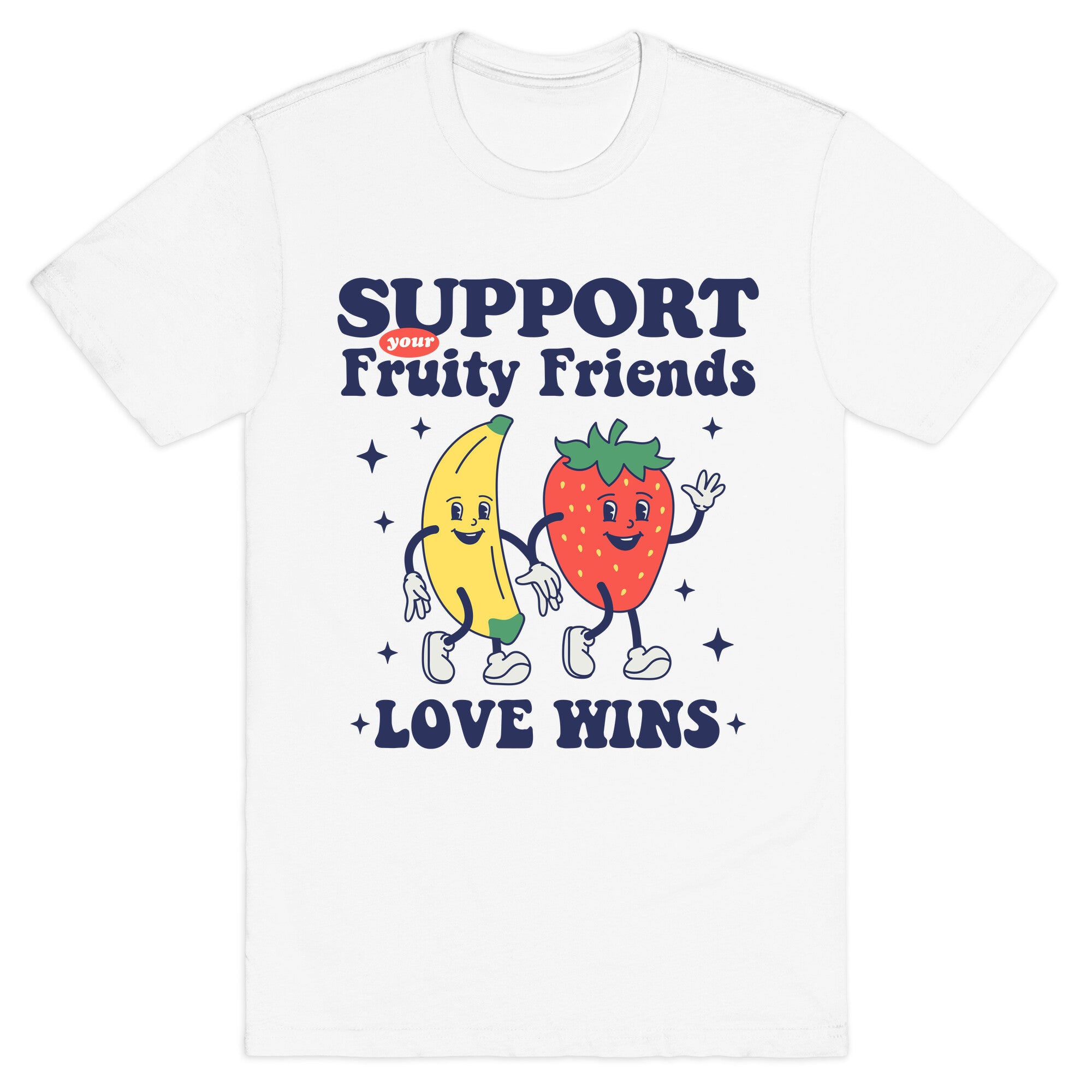 Support Your Fruity Friends Pride T-Shirt