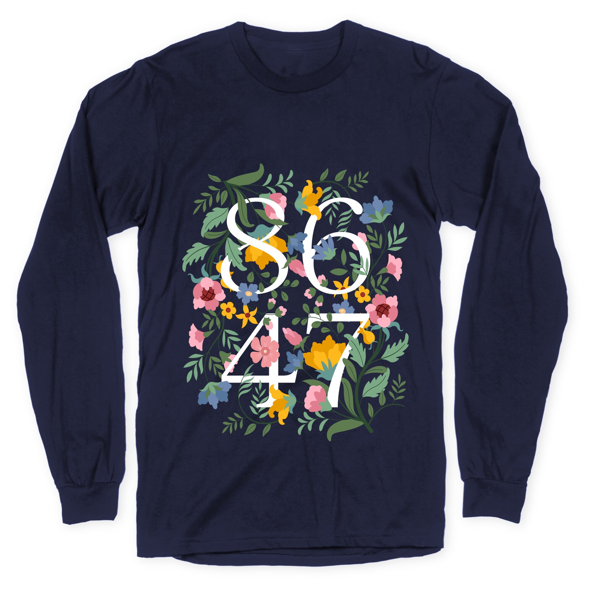 8647 Anti Trump Floral Longsleeve Tee