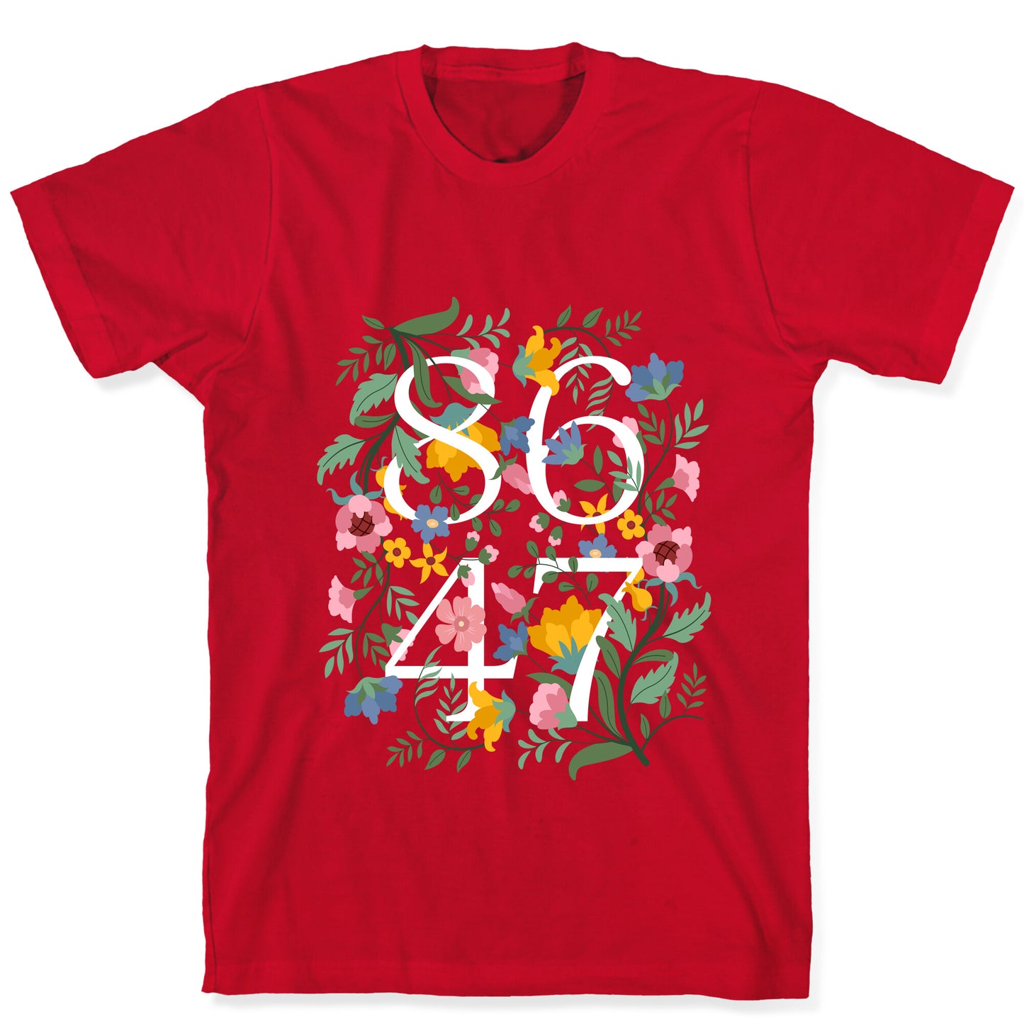 8647 Anti Trump Floral T-Shirt