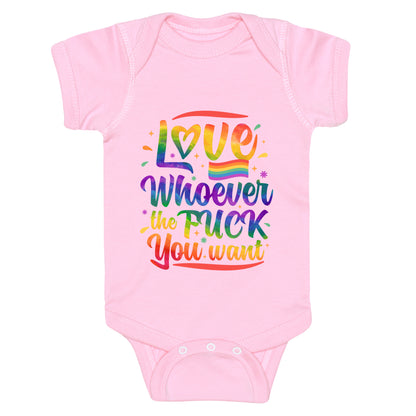 Love Whoever The F You Want Baby One-Piece