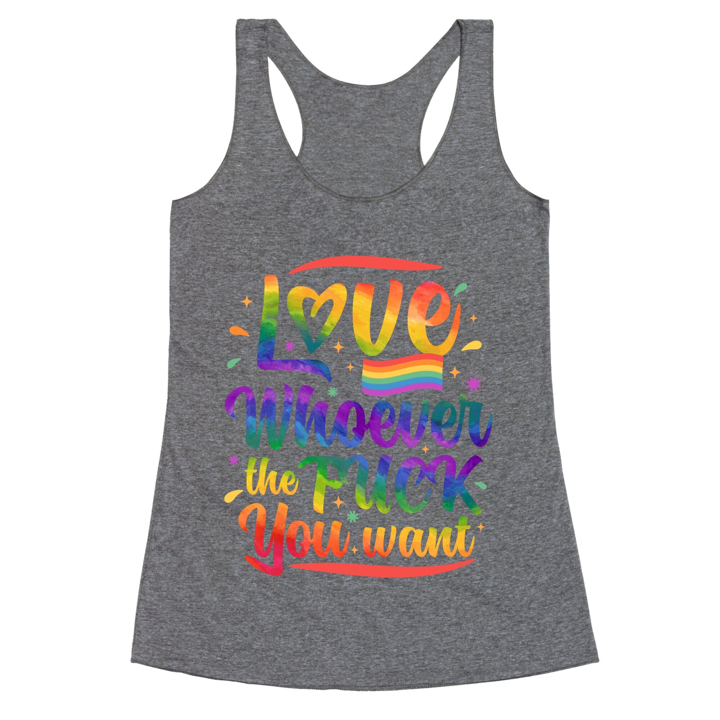 Love Whoever The F You Want Racerback Tank