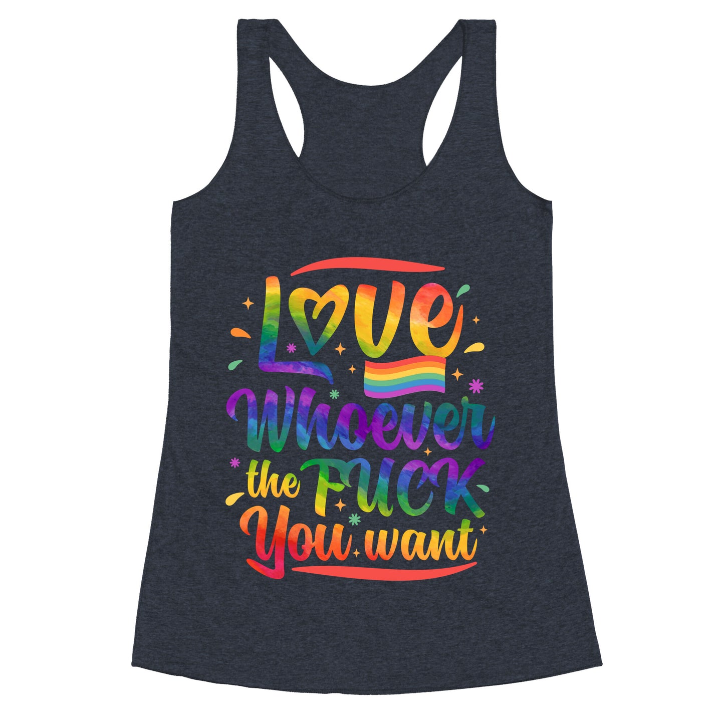 Love Whoever The F You Want Racerback Tank
