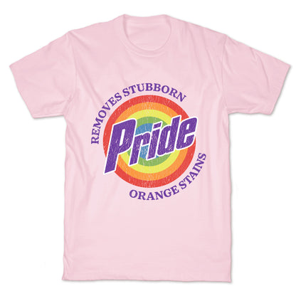 Pride Removes Orange Stains FDT T-Shirt