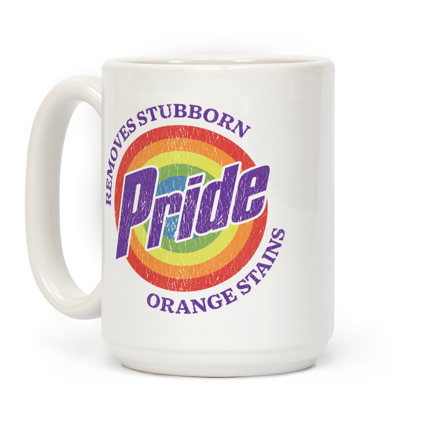 Pride Removes Orange Stains FDT Coffee Mug