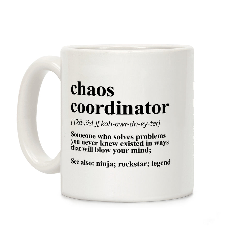 Chaos Coordinator Coffee Mug