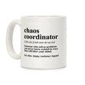 Chaos Coordinator Coffee Mug