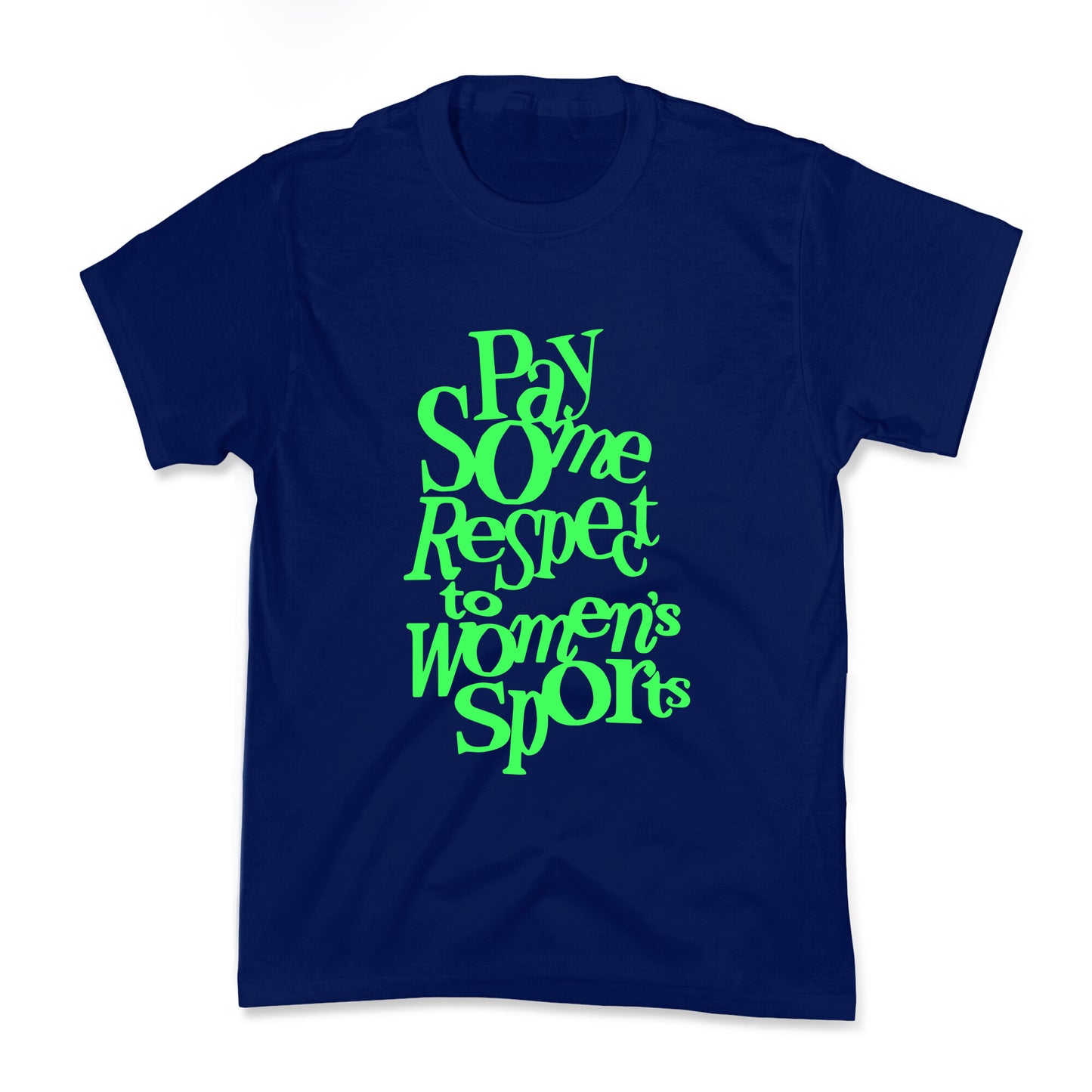 Pay Some Respect To Womens Sports Kids Tee