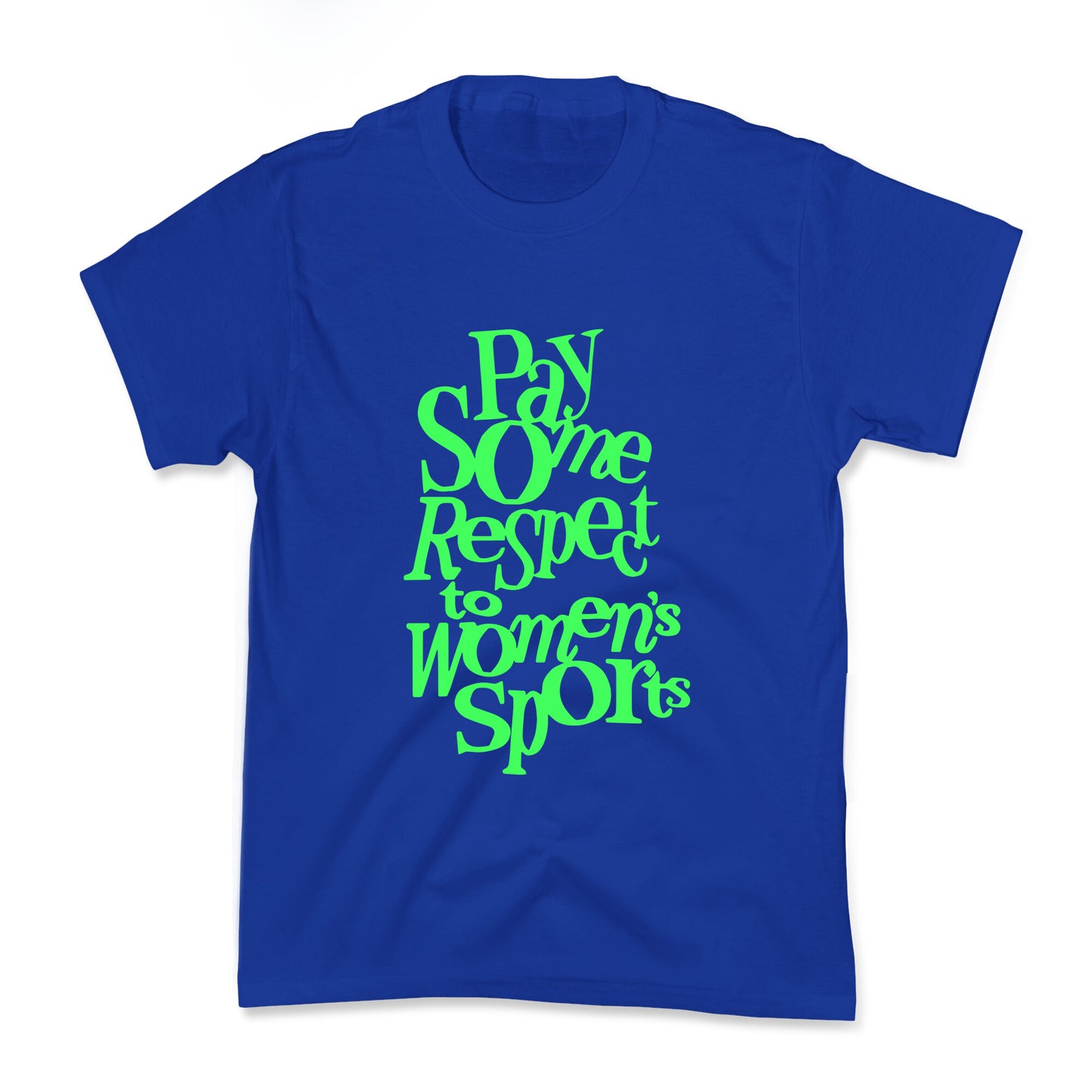Pay Some Respect To Womens Sports Kids Tee