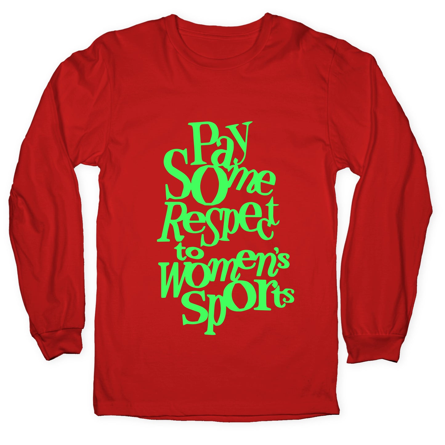 Pay Some Respect To Womens Sports Longsleeve Tee