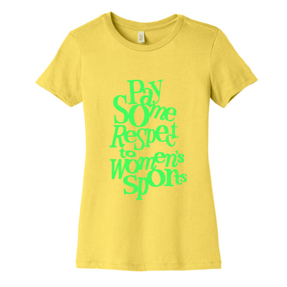 Pay Some Respect To Womens Sports Womens Cotton Tee
