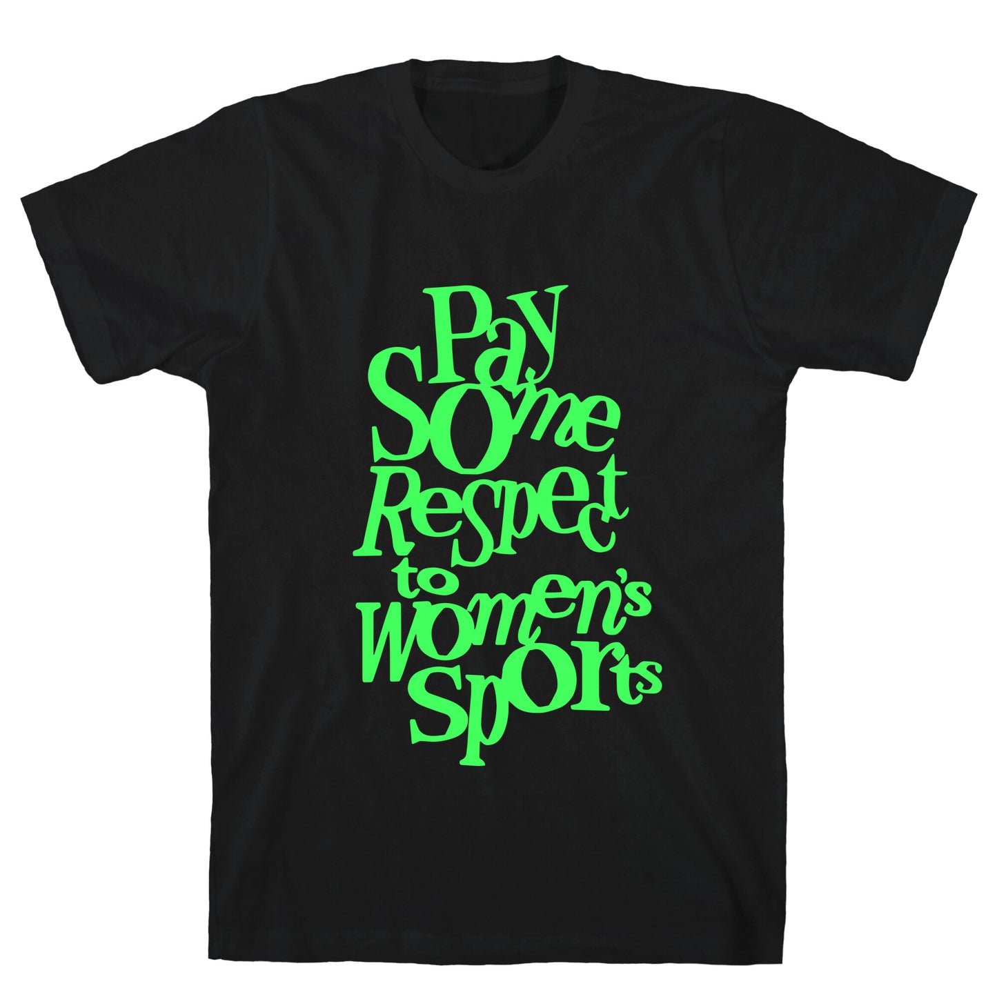 Pay Some Respect To Womens Sports T-Shirt