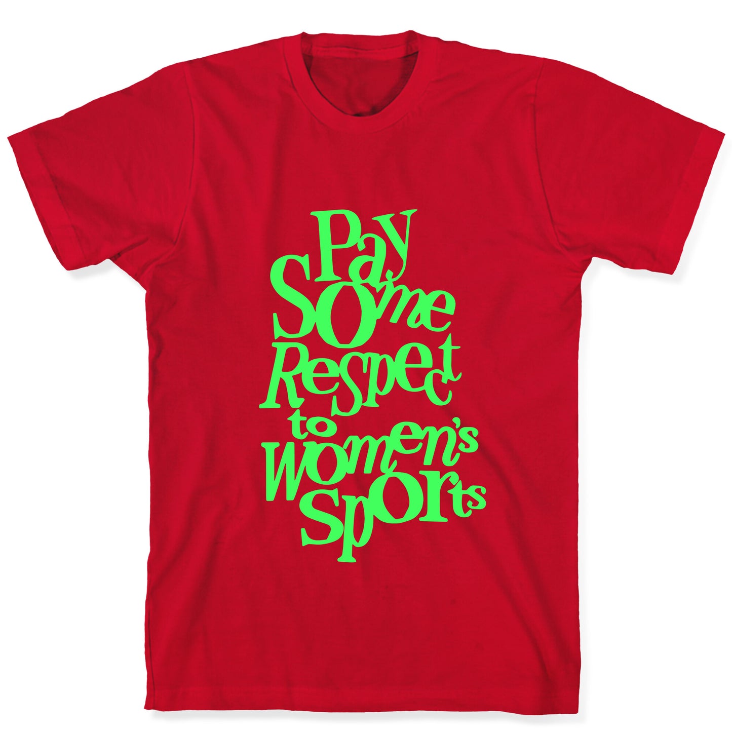 Pay Some Respect To Womens Sports T-Shirt