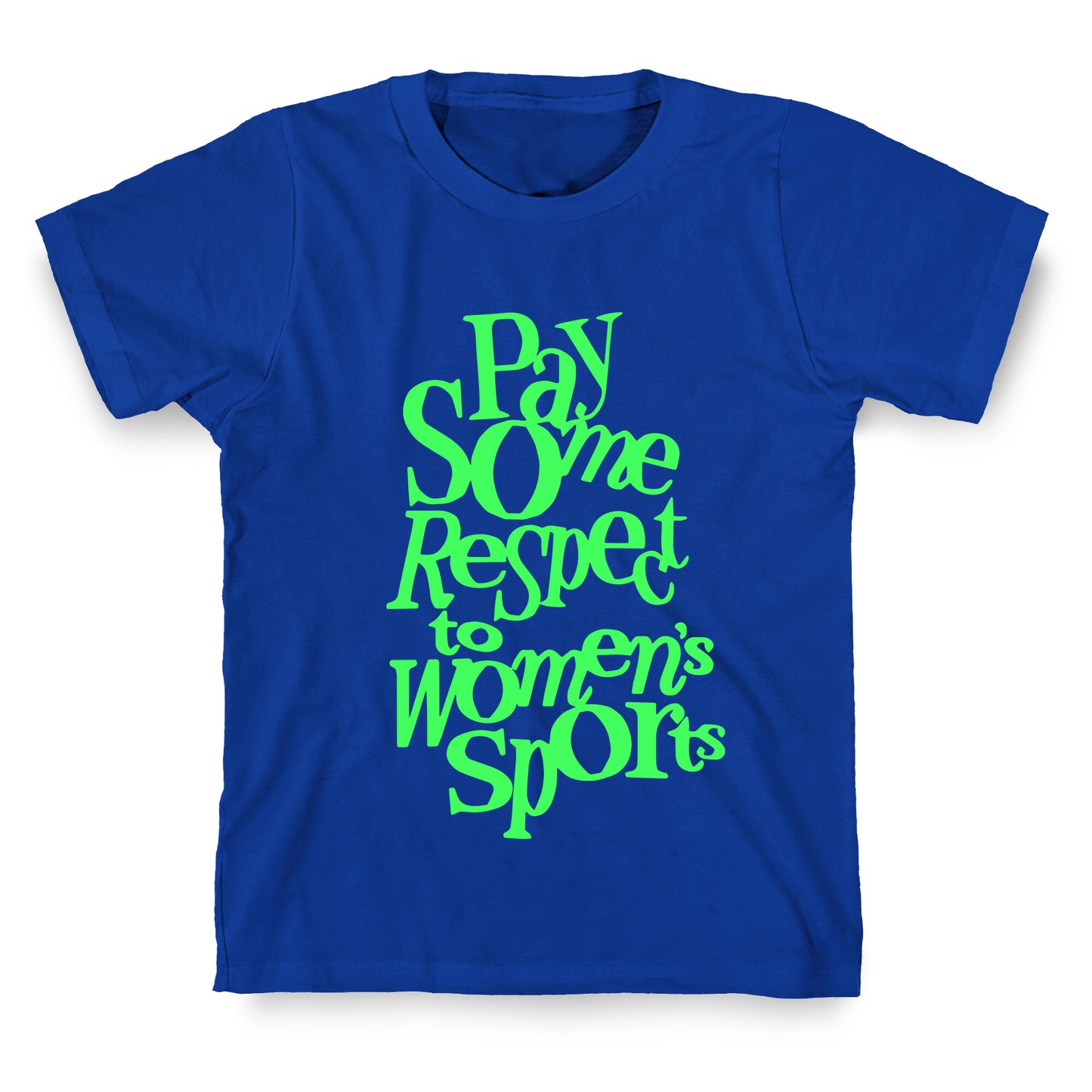 Pay Some Respect To Womens Sports T-Shirt
