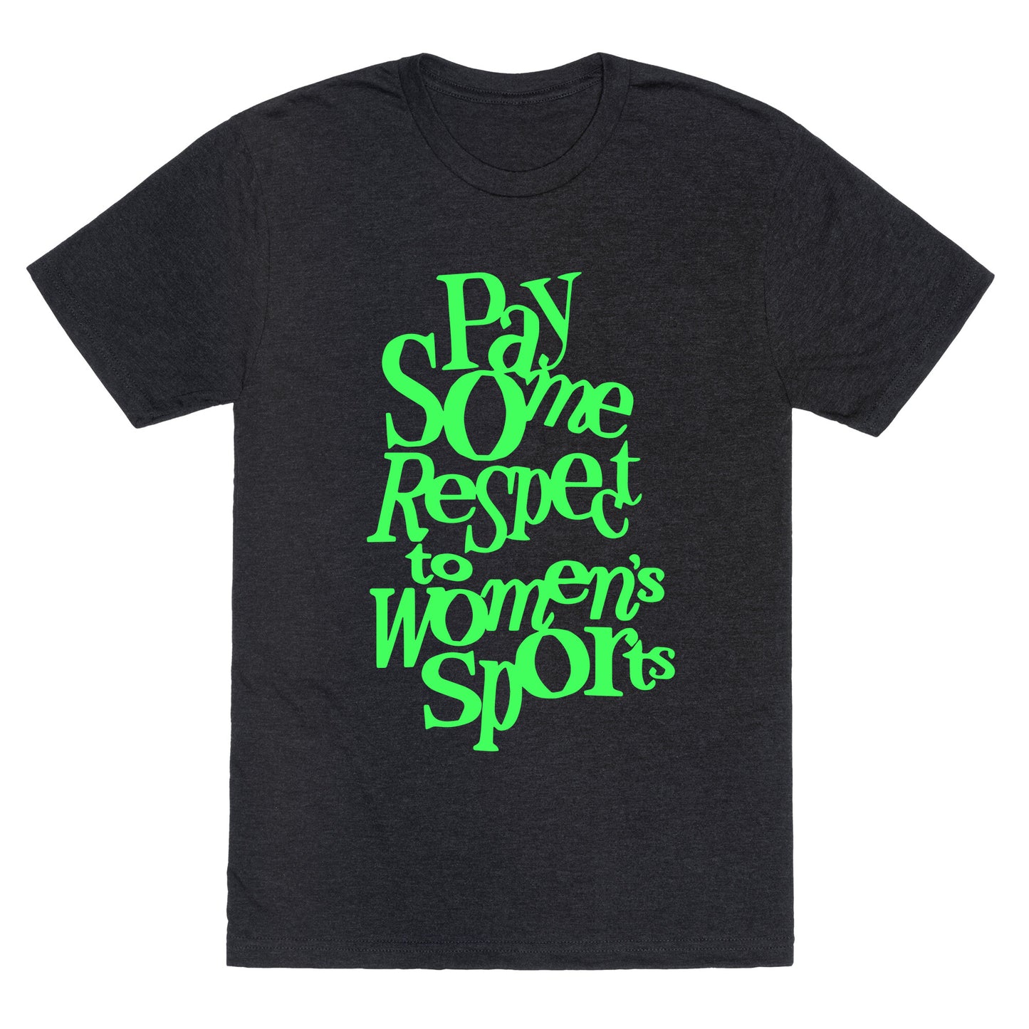 Pay Some Respect To Womens Sports Unisex Triblend Tee